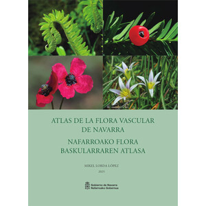 ATLAS DE LA FLORA VASCULAR DE NAVARRA / NAFARROAKO FLORA BASKULARRAREN ATLASA