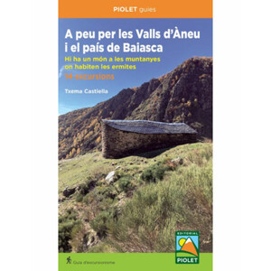 A PEU PER LES VALLS D'ÀNEU I EL PAÍS DE BAIASCA. 14 EXCURSIONS