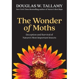 THE WONDER OF MOTHS. DECEPTION AND SURVIVAL OF NATURE'S MOST IMPORTANT INSECT