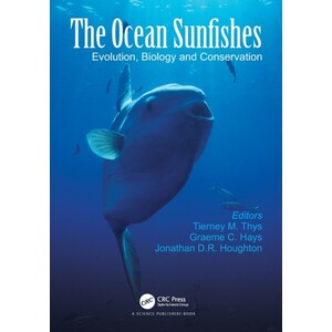 THE OCEAN SUNFISHES. EVOLUTION, BIOLOGY AND CONSERVATION