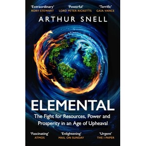 ELEMENTAL. THE NEW GEOGRAPHY OF CLIMATE CHANGE AND HOW WE SURVIVE IT: THE FIRST COMPREHENSIVE ACCOUNT OF THE GEOPOLITICS OF CLIMATE CHANGE
