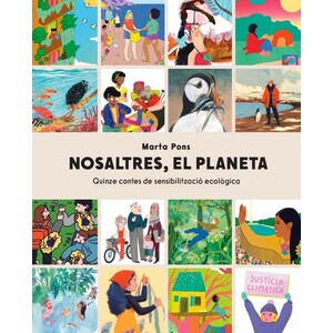 NOSALTRES, EL PLANETA. QUINZE CONTES DE SENSIBILITZACIÓ ECOLÒGICA